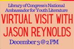 Virtual Visit with Jason Reynolds