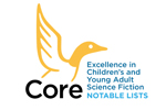 Core Excellence in Children's and Young Adult Science Fiction Notable Lists logo