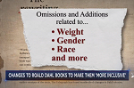 List of omissions and additions, related to weight, gender, race, and more...