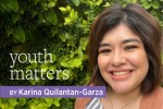 Youth Matters by Karina Quilantan-Garza