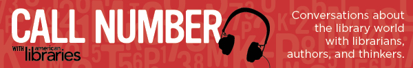 Ad for the podcast Call Number with American Libraries