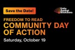 Save the Date! Freedom to Read Community Day of Action Saturday, October 19