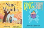 Covers of Nine Months and King Baby