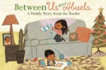 Cover of Between Us and Abuela