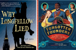Covers of Why Longfellow Lied and Forgotten Founders
