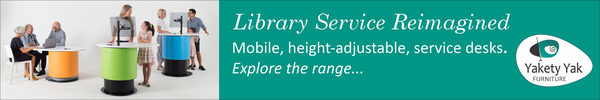 Ad for Yakety Yak Furniture. Library Service Reimagined. Mobile, height-adjustable, service desks. Explore the range.